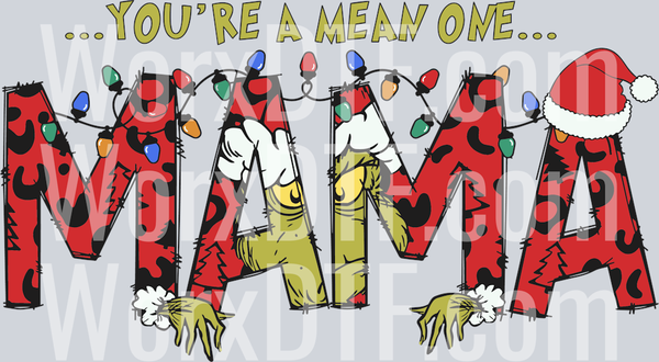 You Are A Mean One Mama SVG_1412231069-01
